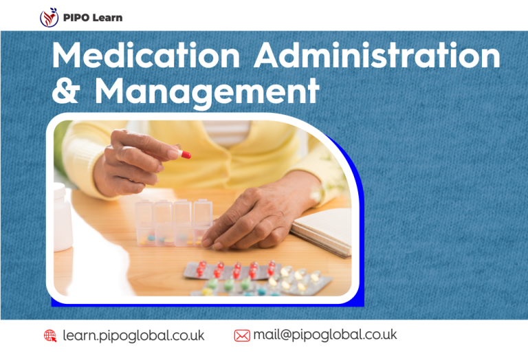Medication Administration and management